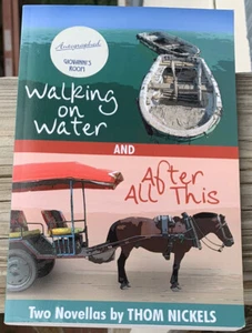 WALKING ON WATER AND AFTER ALL THIS  THOM NICKELS  SIGNED STAR BOOKS PRESS PB ED - Picture 1 of 12