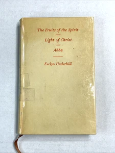 Evelyn Underhill The Fruits of the Spirit / Light of Christ / Abba 1956 1st Ed - Bild 1 von 10