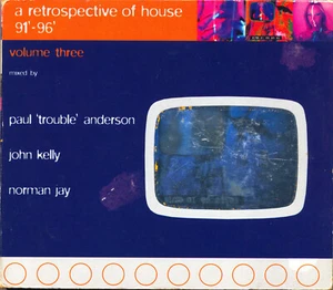 Paul Anderson John Kelly & Norman Jay A Retrospective Of House 91-96 Volume 3 CD - Picture 1 of 2