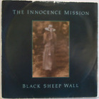 The Innocence Mission Black Sheep Wall/ Broken Circle 7" Vinyl 1990 EX Condition