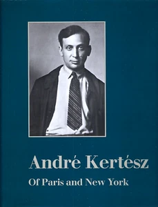 Andre Kertesz Of Paris and New York Photography Exhibit HCDJ Coffee Table Book - Picture 1 of 1