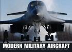 Modern Military Aircraft: The World's Fighting Aircraft: 1945 to Present Day