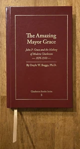 The Amazing Mayor Grace: John P. Grace and Making of Modern Charleston by Boggs - Picture 1 of 10