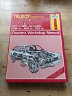 Talbot Alpine, Solara, Minx, &amp; Rapier All Models 1975-1985 Haynes Manual