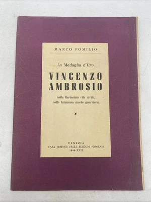 MARCO POMILIO - LA MEDAGLIA D'ORO VINCENZO AMBROSIO - CASA EDITRICE DELLE EDIZIO - Immagine 1 di 4