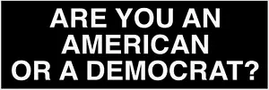 SIND SIE AMERIKANER ODER DEMOKRAT? pro-trump Autoaufkleber Aufkleber President 2024 - Bild 1 von 1