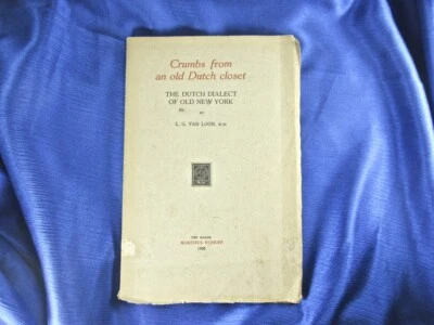 SCARCE ORIGINAL 1938 CRUMBS FROM AN OLD DUTCH CLOSET DUTCH DIALECT OLD NEW YORK  - Image 1 of 4
