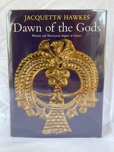 Dawn of the Gods - Jacquetta Hawkes 1968 1st Edition HC/DJ + Protective Cover VG - Imagen 1 de 18