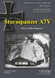 TANKOGRAD 1001 STURMPANZER A7V FIRST OF THE PANZERS REVISED - Picture 1 of 1