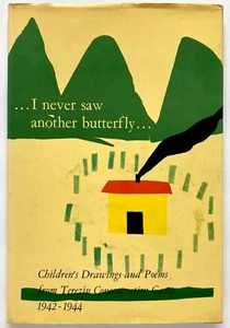 I NEVER SAW ANOTHER BUTTERFLY Children's Drawings Poems from Terezín - Volavková - Picture 1 of 1