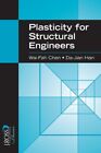Plasticity For Structural Engineers, Paperback By Chen, Wai-Fah; Han, Di-Jian...