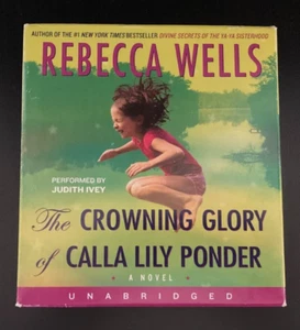 The Crowning Glory of Calla Lily Ponder by Rebecca Wells Audio-book - CDs - Picture 1 of 7