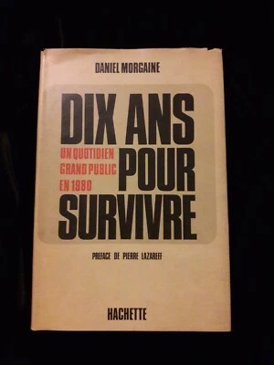 DIX POUR POUR SURVIVRE D. MORGAINE LAZAREFF ENVOI JOURNALISME/MEDIAS/FRANCE 070 - Photo 1/4