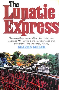 The Lunatic Express by Miller, Charles - Picture 1 of 1
