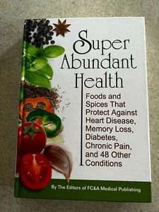 Super abundant health By Editors of FC&A Medical Publishing   - Bild 1 von 7