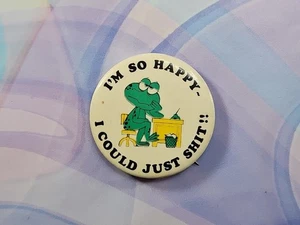 Vintage "I'm So Happy I Could Just Sh!t" Frosch Button Pin 70er Jahre, 1,75'' - Bild 1 von 2