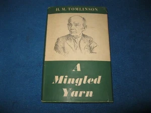 "A Mingled Yarn" by H. M. Tomlinson - Foto 1 di 9