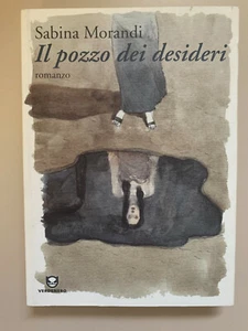 Il pozzo dei desideri di Sabina Morandi Verdenero Ed. Ambiente 2010 - Foto 1 di 7