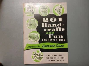 261 Hand-crafts and Fun for Little Ones prepared by Eleanor Doan - Picture 1 of 3