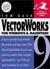 Vectorworks 9 for Windows & Macintosh (Visual QuickStart Guide) 