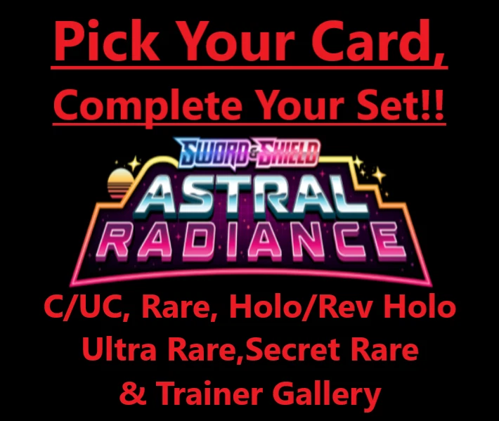 Pokemon Astral Radiance - Pick your card Complete your set C/UC Rare Rev Holo TG - Image 1 of 1
