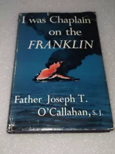 I Was Chaplain On The Franklin Father Joseph T O'Callaghan First Edition - Picture 1 of 8