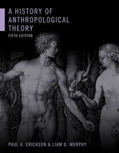 A History of Anthropological Theory, Fifth Edition - Foto 1 di 1