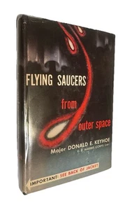 1953 FLYING SAUCERS FROM OUTER SPACE - Major Donald E. Keyhoe - Aliens UFOs - Picture 1 of 11
