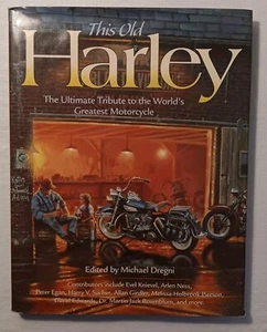 This Old Harley The Ultimate Tribute to the World's Greatest Motorcycle Vintage - Picture 1 of 4