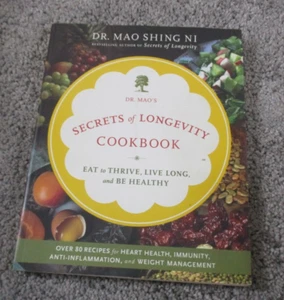 Dr. Mao's Secrets Of Longevity Cookbook- Eat To Thrive, Live Long and Be Healthy - Bild 1 von 9