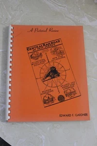 CENTRAL RAILROAD OF NEW JERSEY, A PICTORICAL REVIEW EDWARD F. GARDNER - Picture 1 of 6