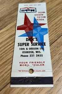 Old Matchbook Cover  MOBIL GAS - Dick's Super Service 10th & Oregon OSHKOSH WI - Picture 1 of 3