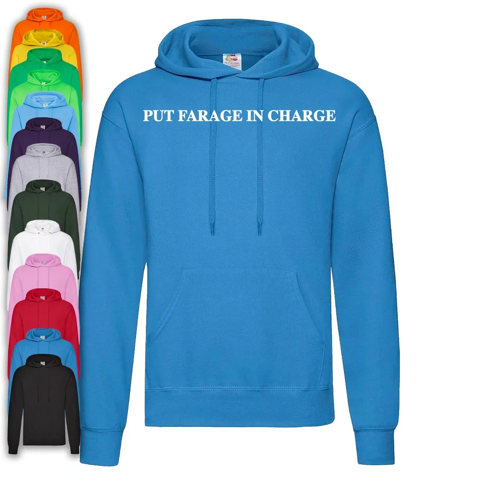 Put Farage In Charge Hoodie | Nigel Farage | Vote Reform | Make UK Great Again - Image 1 of 1