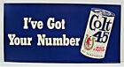 Vintage Colt 45- I Got Your Number Carling Nat Brew Poster Banner Sign Old Stock