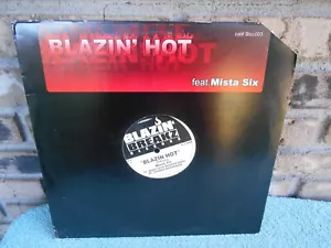 BLAZIN' HOT FEATURING MISTA SIX 12" SINGLE RECORD BLAZ003 - Picture 1 of 9