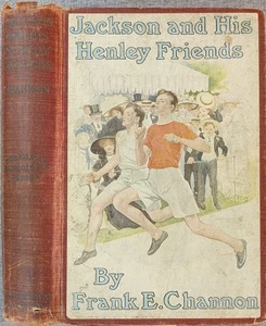 RARE Jackson & His Henley Friends by Frank E. Channon HC 1911 Antique Boy's Book - Picture 1 of 7