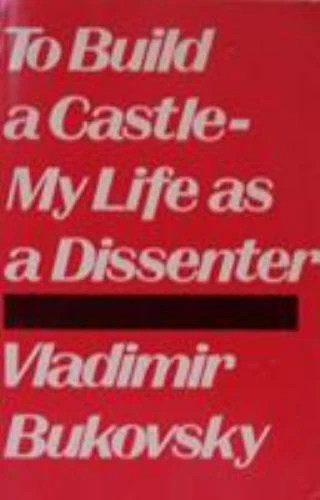 To Build a Castle-My Life As a Dissenter (English and Russian Edition) - Image 1 of 1