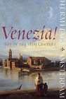 Venezia!: Art Of The 18Th Century Von Os, Henk Van | Buch | Zustand Sehr Gut