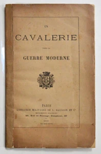 LA CAVALERIE POUR LA GUERRE MODERNE. EO 1890 Militaria État-Major Défense XIXe - Picture 1 of 2