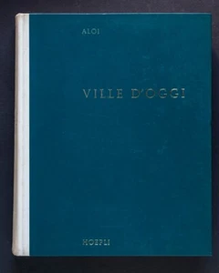 Libro Architettura Roberto Aloi Ville D'oggi Hoepli 1964 - Bild 1 von 4