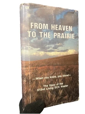 ECKANKAR "From Heaven To The Prairie" SRI DARWIN GROSS 1980 SIGNED 1st Ed/HC/DJ Foto 1 de 4