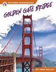 Extreme Engineering: Golden Gate Bridge 9781637387924 - Free Tracked Delivery