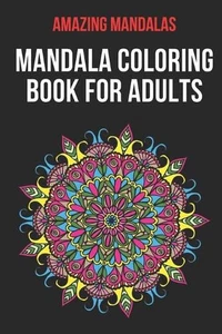 Mandala Coloring Book For Adults: An Adult Coloring Book with Fun, Easy, and Rel - Picture 1 of 1