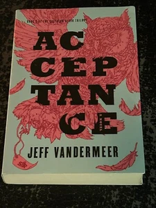 ACCEPTANCE by Jeff Vandermeer (Paperback, 2014) FIRST CANADIAN EDITION - Picture 1 of 1