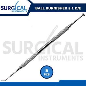 5 Pcs Ball Burnisher # 1 DE Dental Amalgam Instruments German Grade - Picture 1 of 3