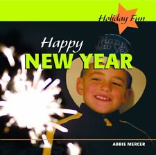 Happy New Year (Holiday Fun) - Mercer, Abbie - Library Binding - Good