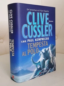 TEMPESTA AL POLO - CLIVE CUSSLER - 1a EDIZIONE LONGANESI 2008 - Foto 1 di 6