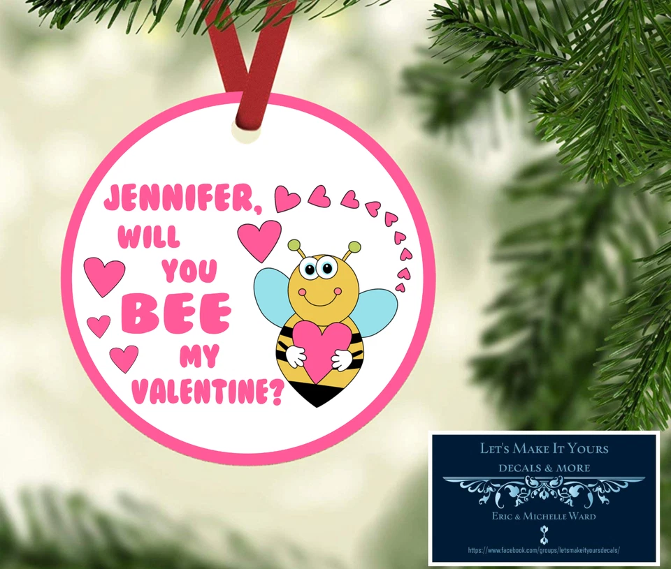 WILL YOU BEE MY VALENTINE CUSTOM METAL ORNAMENT GIFT TAG PERSONALIZED W/ NAME - Image 1 of 1