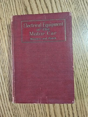 Electrical Equipment of the Motor Car/1918,1920/Moreyon and Hatch/Illustrated - Image 1 of 4