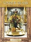 Under Glass: A Victorian Obsession by John Whitenight (English) Hardcover Book